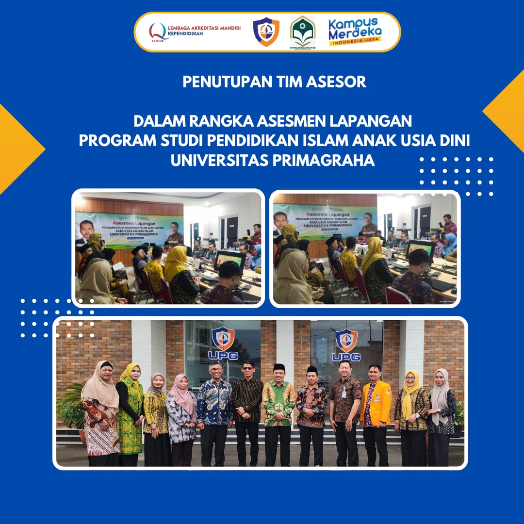 Dokumentasi, Penutupan Asesmen Lapangan oleh Tim Asesor LAMDIK